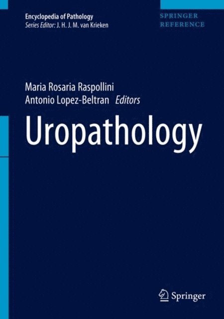 Antonio Lopez-Beltran, Maria Rosaria Raspollini - Uropathology, E-bok