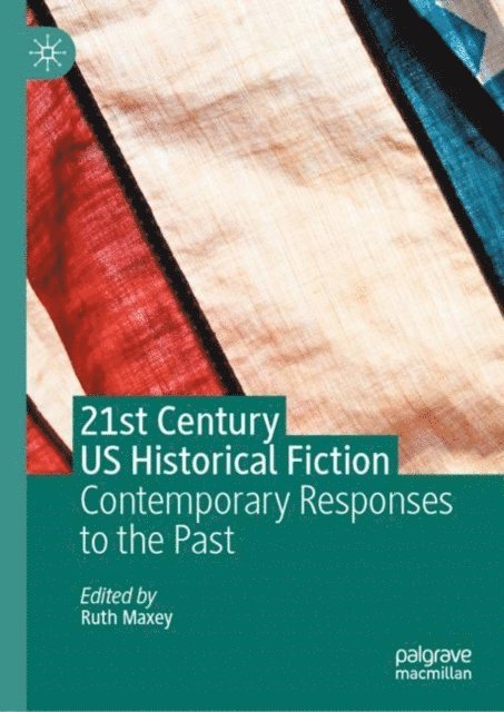 Ruth Maxey - 21st Century US Historical Fiction, E-bok