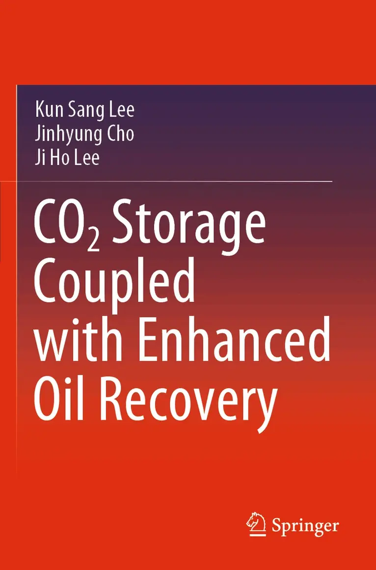 Kun Sang Lee, Jinhyung Cho, Ji Ho Lee - CO2 Storage Coupled with Enhanced Oil Recovery, Häftad. Tillgänglighet: Lägg i varukorg