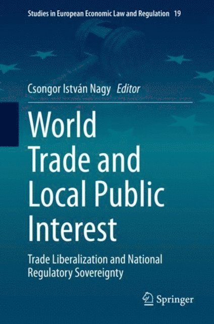Csongor Istvan Nagy - World Trade and Local Public Interest, E-bok