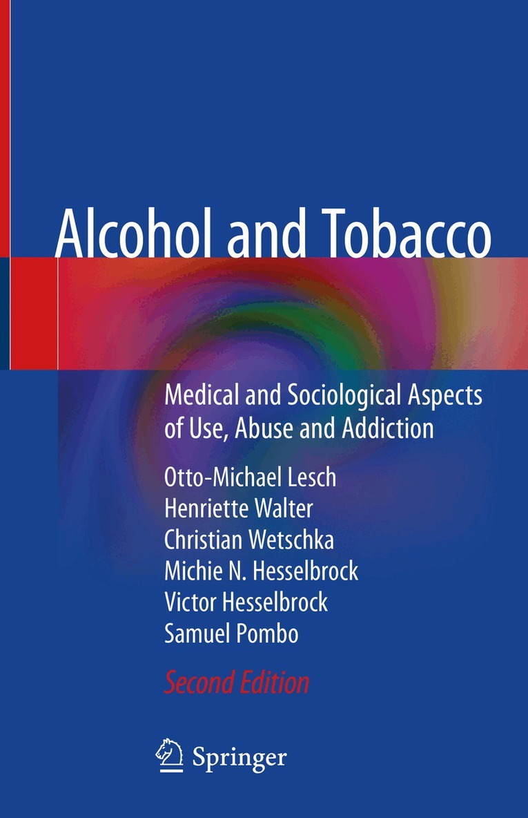 Otto-Michael Lesch, Henriette Walter, Christian Wetschka, Michie N. Hesselbrock, Victor Hesselbrock, Samuel Pombo - Alcohol and Tobacco, Inbunden