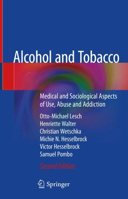 Samuel Pombo, Victor Hesselbrock, Michie N. Hesselbrock, Christian Wetschka, Henriette Walter, Otto-Michael Lesch - Alcohol and Tobacco, E-bok