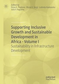 Supporting Inclusive Growth and Sustainable Development in Africa - Volume I