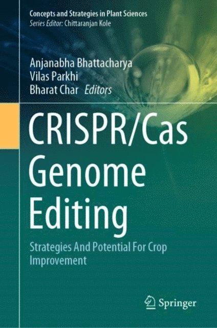 Bharat Char, Vilas Parkhi, Anjanabha Bhattacharya - CRISPR/Cas Genome Editing, E-bok
