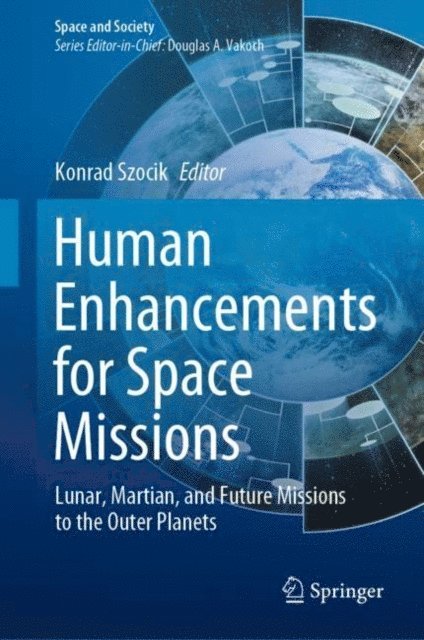 Konrad Szocik - Human Enhancements for Space Missions, E-bok