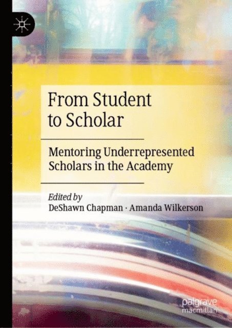 Amanda Wilkerson, DeShawn Chapman - From Student to Scholar, E-bok