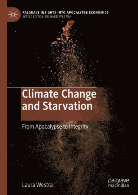 Laura Westra - Climate Change and Starvation, E-bok