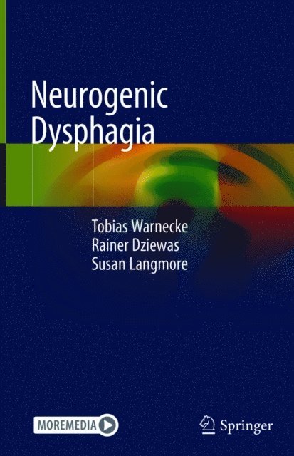 Susan Langmore, Rainer Dziewas, Tobias Warnecke - Neurogenic Dysphagia, E-bok