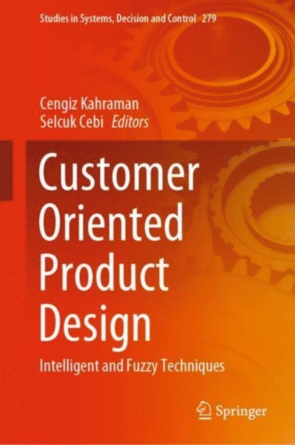 Selcuk Cebi, Cengiz Kahraman - Customer Oriented Product Design, E-bok