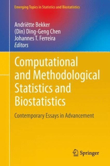 Johannes T. Ferreira, (Din) Ding-Geng Chen, Andriette Bekker - Computational and Methodological Statistics and Biostatistics, E-bok