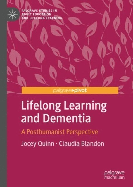Claudia Blandon, Jocey Quinn - Lifelong Learning and Dementia, E-bok