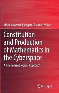 Constitution and Production of Mathematics in the Cyberspace