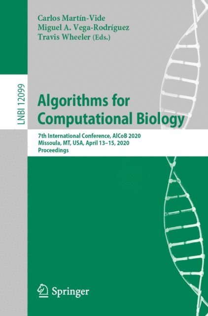 Travis Wheeler, Miguel A. Vega-Rodriguez, Carlos Martin-Vide - Algorithms for Computational Biology, E-bok