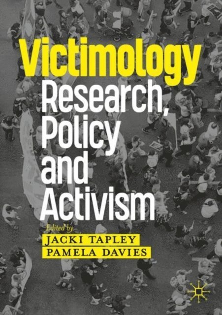 Pamela Davies, Jacki Tapley - Victimology, E-bok
