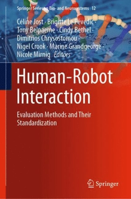 Nicole Mirnig, Marine Grandgeorge, Nigel Crook, Dimitrios Chrysostomou, Cindy Bethel, Tony Belpaeme, Brigitte Le Pevedic, Celine Jost - Human-Robot Interaction, E-bok