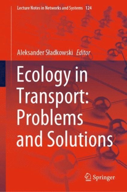 Aleksander Sladkowski - Ecology in Transport: Problems and Solutions, E-bok