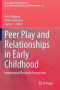 Peer Play and Relationships in Early Childhood