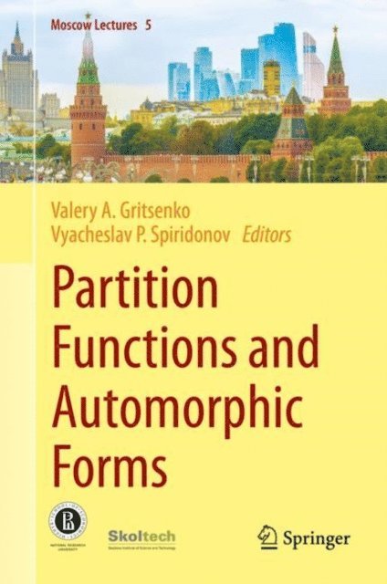 Vyacheslav P. Spiridonov, Valery A. Gritsenko - Partition Functions and Automorphic Forms, E-bok
