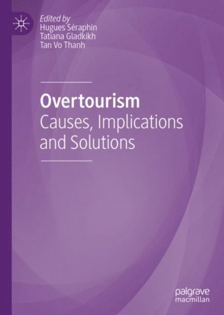 Tan Vo Thanh, Tatiana Gladkikh, Hugues Seraphin - Overtourism, E-bok