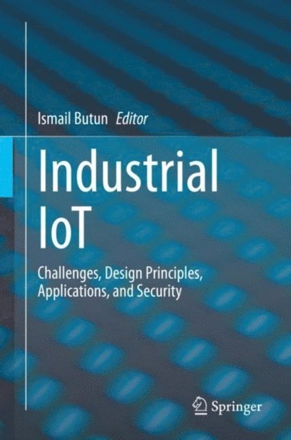 Ismail Butun - Industrial IoT, E-bok