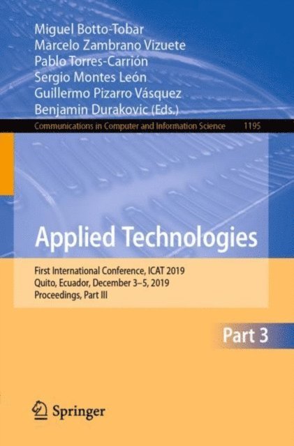 Benjamin Durakovic, Guillermo Pizarro Vasquez, Sergio Montes Leon, Pablo Torres-Carrion, Marcelo Zambrano Vizuete, Miguel Botto-Tobar - Applied Technologies, E-bok