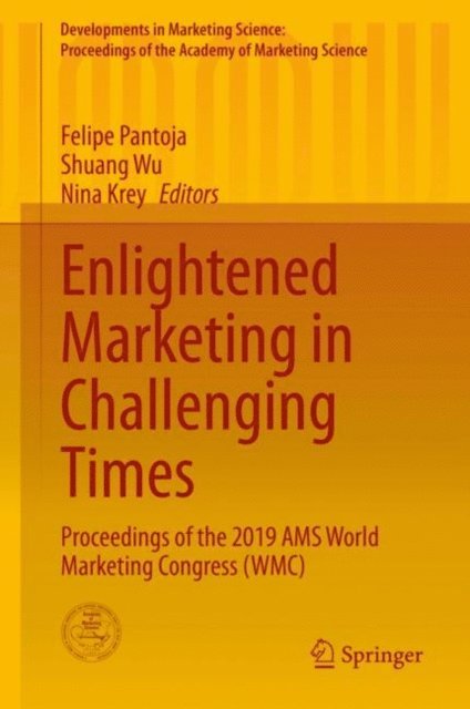 Nina Krey, Shuang Wu, Felipe Pantoja - Enlightened Marketing in Challenging Times, E-bok