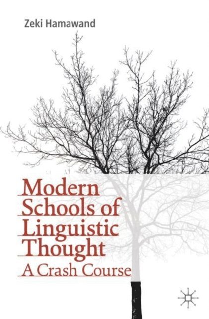 Zeki Hamawand - Modern Schools of Linguistic Thought, E-bok