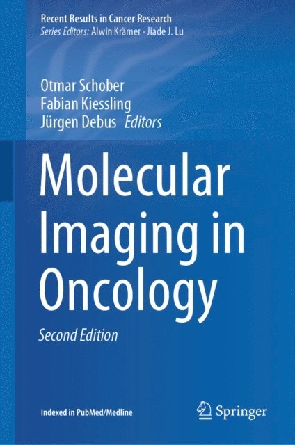 Jurgen Debus, Fabian Kiessling, Otmar Schober - Molecular Imaging in Oncology, E-bok