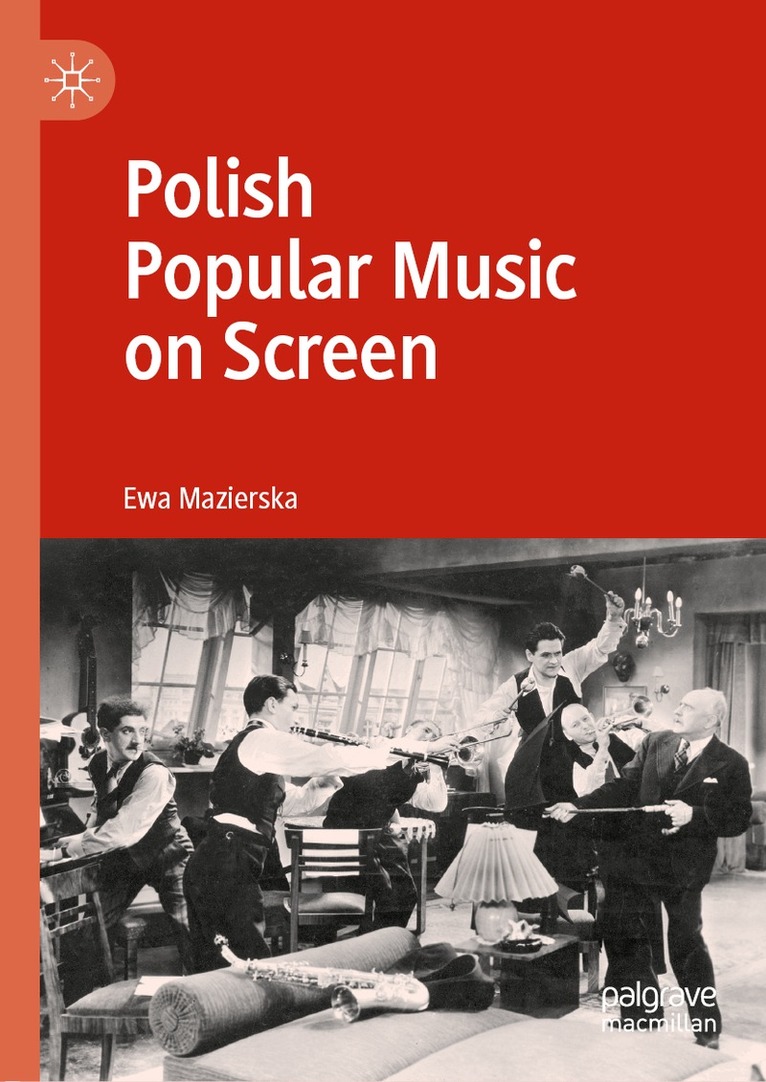 Ewa Mazierska - Polish Popular Music on Screen, Inbunden