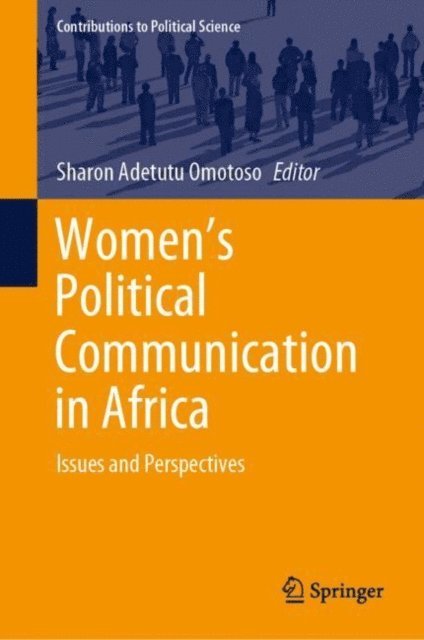 Sharon Adetutu Omotoso - Women's Political Communication in Africa, E-bok
