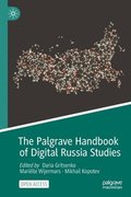 Palgrave Handbook of Digital Russia Studies