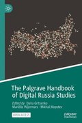 The Palgrave Handbook of Digital Russia Studies