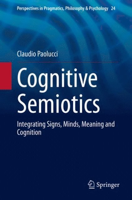 Claudio Paolucci - Cognitive Semiotics, E-bok