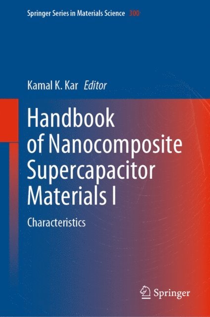 Kamal K. Kar - Handbook of Nanocomposite Supercapacitor Materials I, E-bok