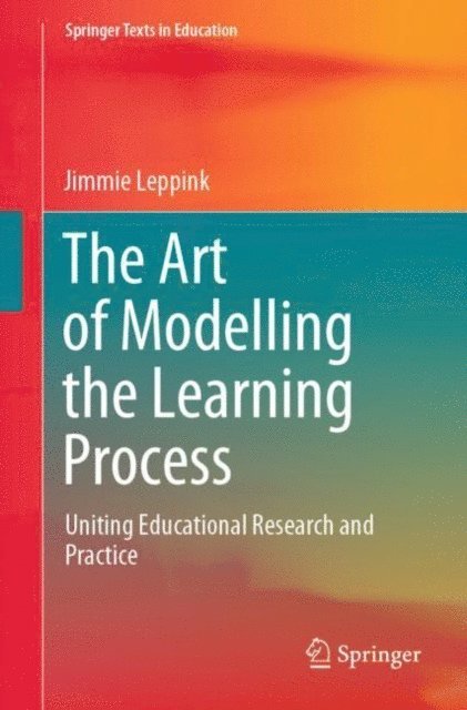 Jimmie Leppink - Art of Modelling the Learning Process, E-bok