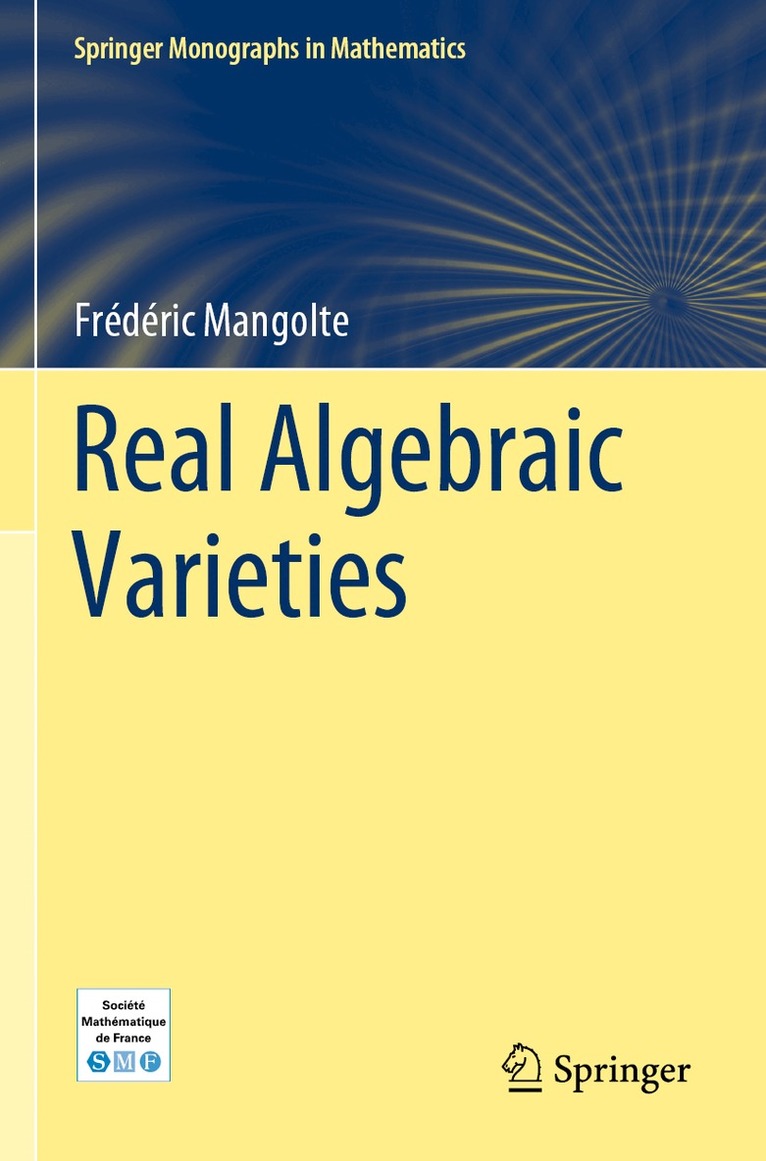 Frédéric Mangolte - Real Algebraic Varieties, Häftad