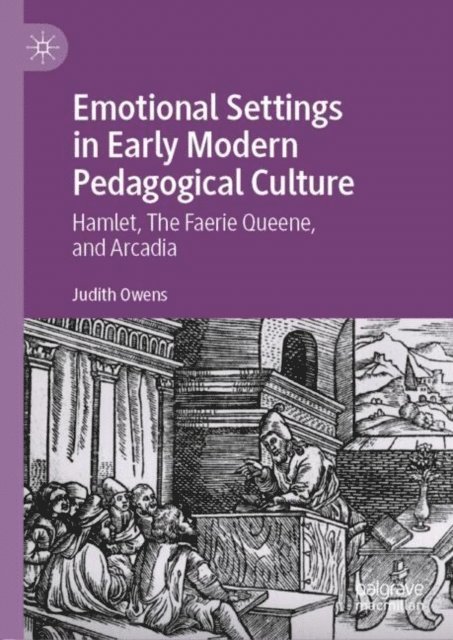 Judith Owens - Emotional Settings in Early Modern Pedagogical Culture, E-bok