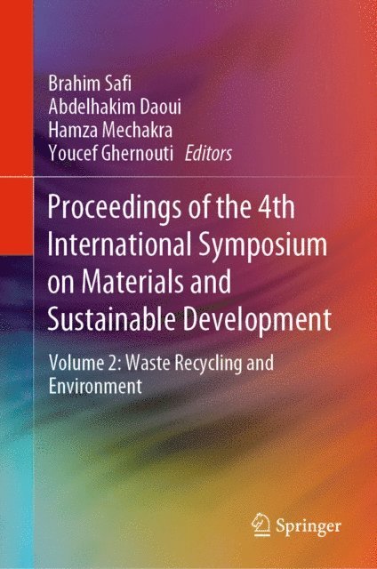 Youcef Ghernouti, Hamza Mechakra, Abdelhakim Daoui, Brahim Safi - Proceedings of the 4th International Symposium on Materials and Sustainable Development, E-bok