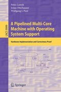 A Pipelined Multi-Core Machine with Operating System Support