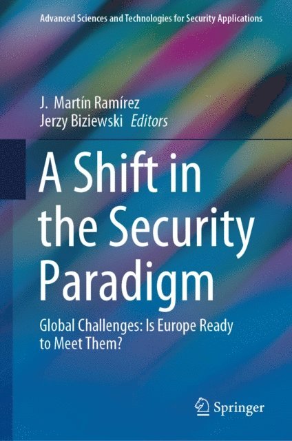 Jerzy Biziewski, J. Martin Ramirez - Shift in the Security Paradigm, E-bok