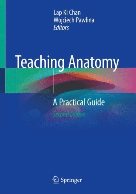 Wojciech Pawlina, Lap Ki Chan - Teaching Anatomy, E-bok