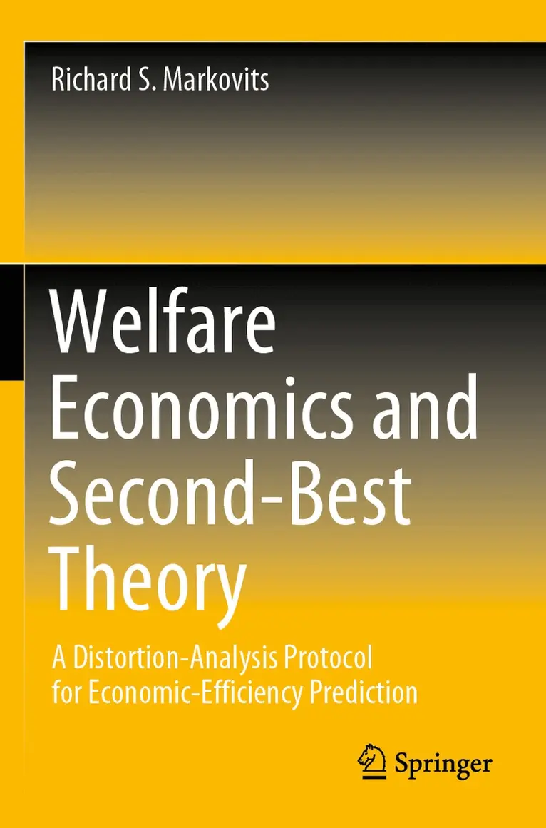 Richard S. Markovits - Welfare Economics and Second-Best Theory, Häftad. Tillgänglighet: Lägg i varukorg