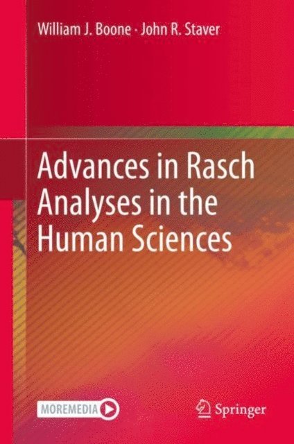 John R. Staver, William J. Boone - Advances in Rasch Analyses in the Human Sciences, E-bok