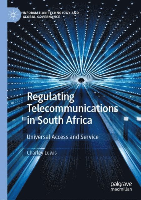 Charley Lewis - Regulating Telecommunications in South Africa, E-bok