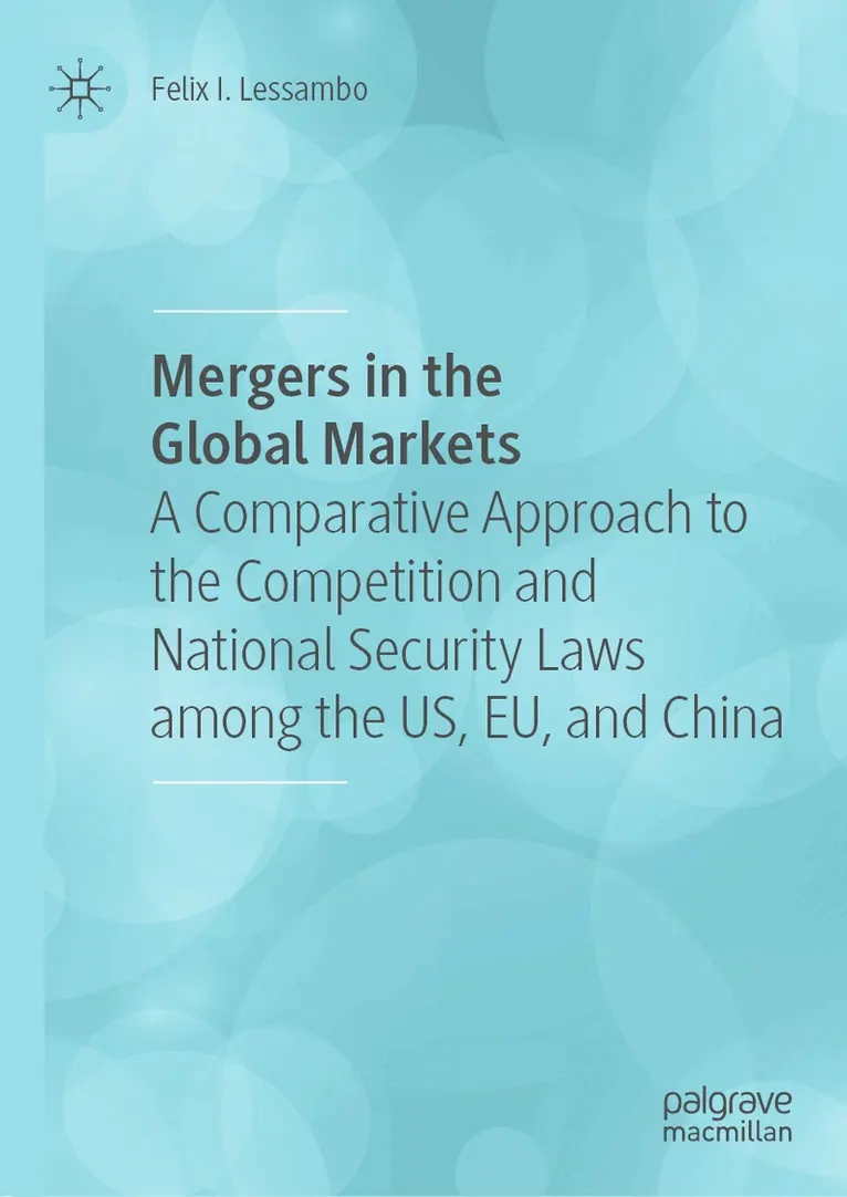 Felix I. Lessambo - Mergers in the Global Markets, Inbunden. Tillgänglighet: Lägg i varukorg