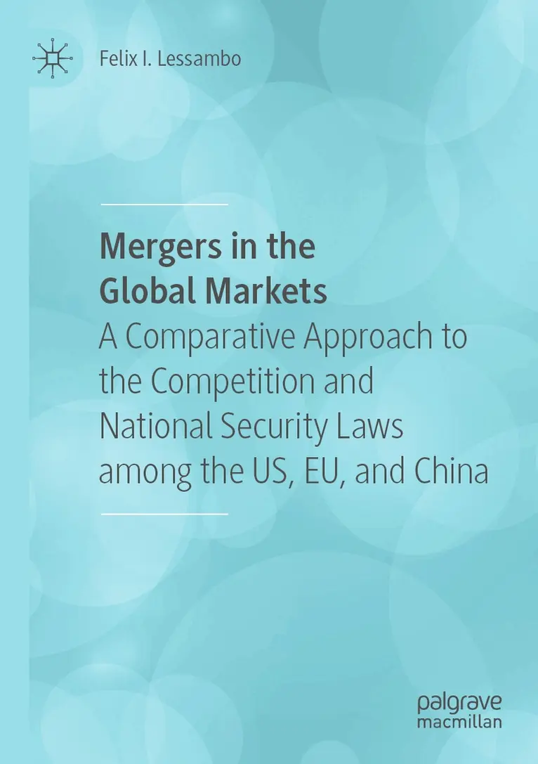 Felix I. Lessambo - Mergers in the Global Markets, Häftad. Tillgänglighet: Lägg i varukorg