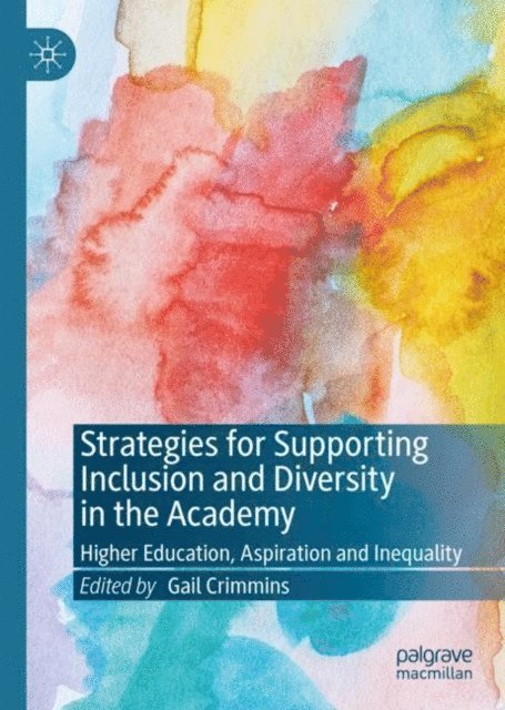 Gail Crimmins - Strategies for Supporting Inclusion and Diversity in the Academy, E-bok