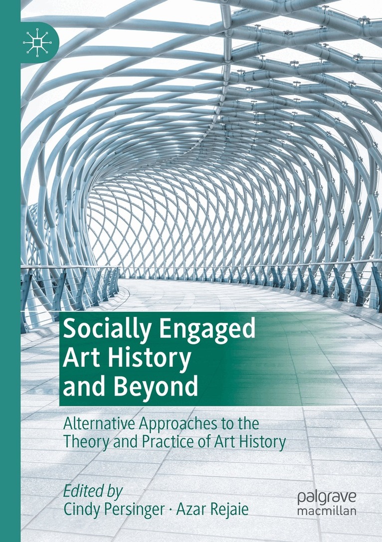 Cindy Persinger, Azar Rejaie - Socially Engaged Art History and Beyond, Häftad. Tillgänglighet: Lägg i varukorg