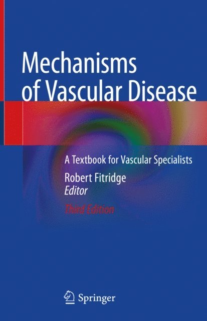 Robert Fitridge - Mechanisms of Vascular Disease, E-bok