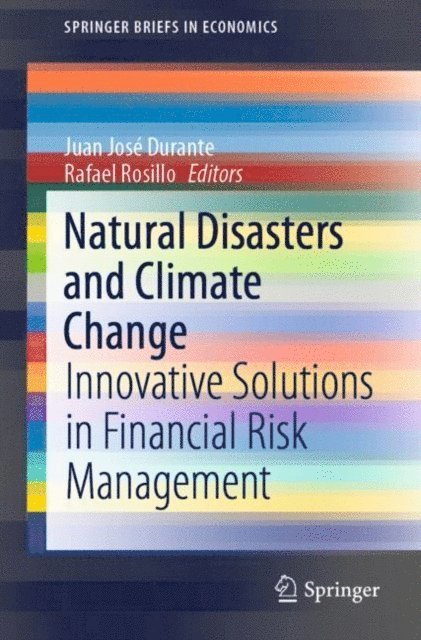 Rafael Rosillo, Juan Jose Durante - Natural Disasters and Climate Change, E-bok